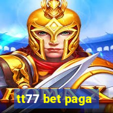 tt77 bet paga